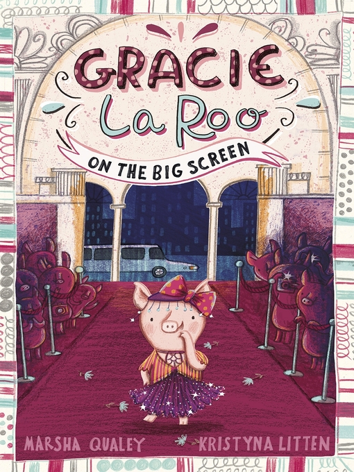 Title details for Gracie LaRoo on the Big Screen by Marsha Qualey - Available